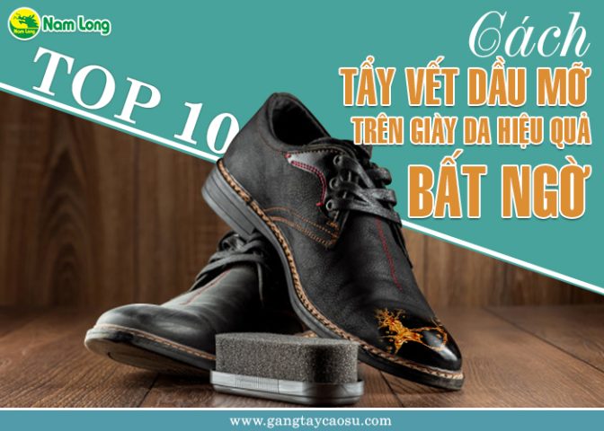 Cách Tẩy Vết Dầu Mỡ Trên Giày Da Sạch Bóng Như Mới