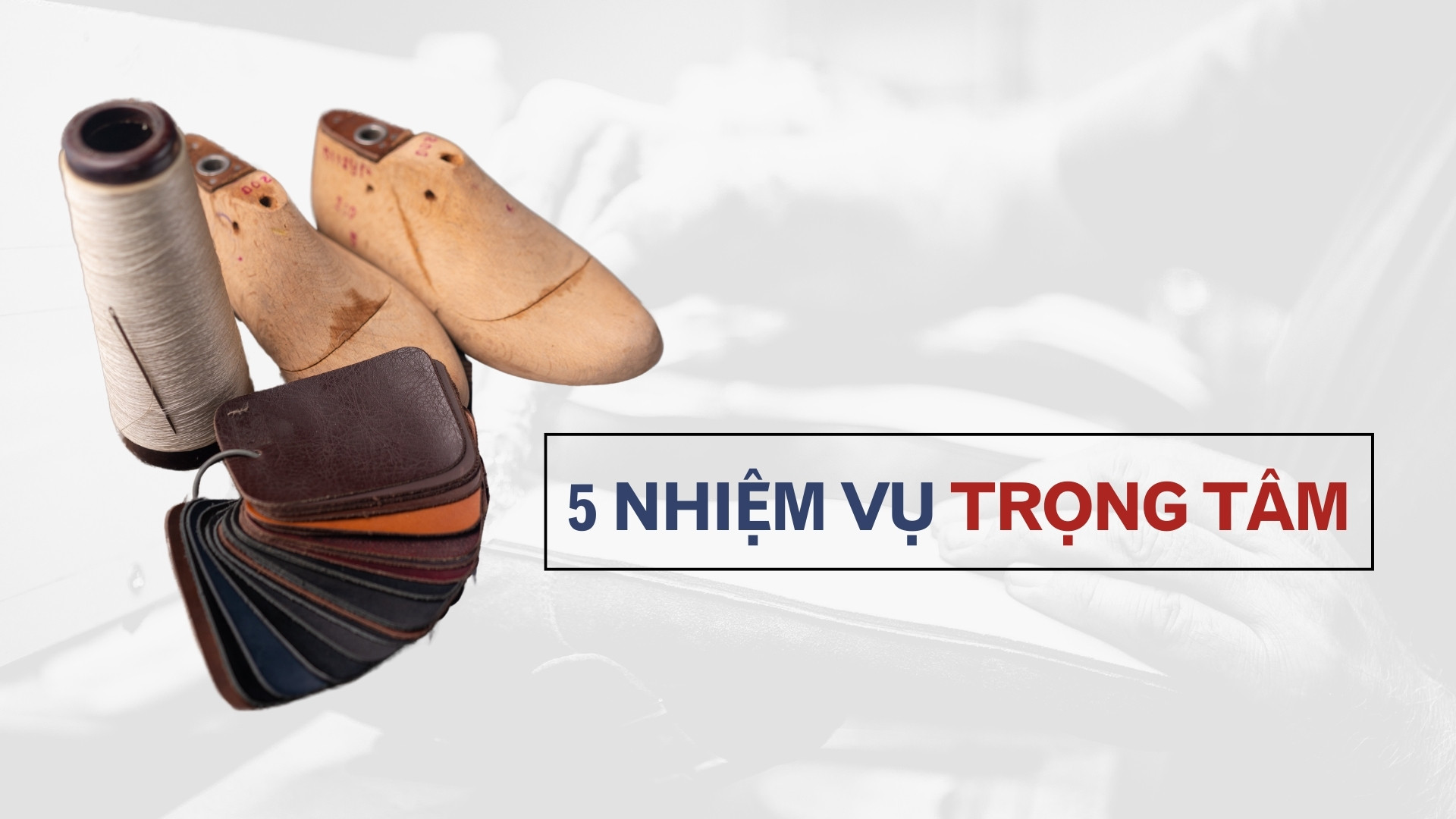 Buổi họp về định hướng phát triển ngành da giày