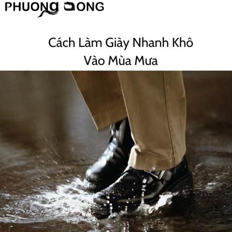 Cách làm khô giày nhanh trong mùa mưa hiệu quả, bền đẹp