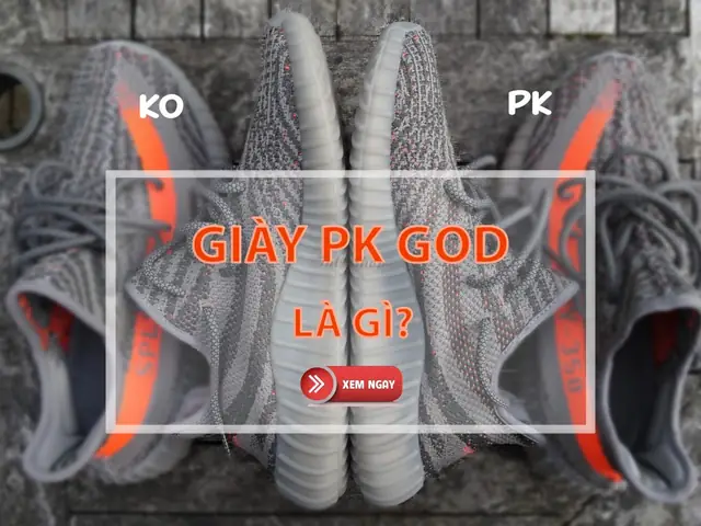 Giày Pk God là gì? Sự lựa chọn hoàn hảo mới cho giới trẻ Giày Pk God là gì? Sự lựa chọn hoàn hảo mới cho giới trẻ