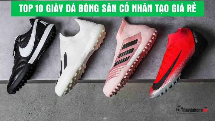 Top 10 Giày Sân Cỏ Nhân Tạo Tốt Nhất: Hướng Dẫn Chọn Lựa Chuyên Sâu Top 10 Giày Sân Cỏ Nhân Tạo Tốt Nhất: Hướng Dẫn Chọn Lựa Chuyên Sâu