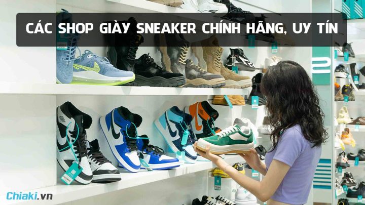 Hướng Dẫn Tìm Shop Bán Giày Chính Hãng Tại Hà Nội Uy Tín