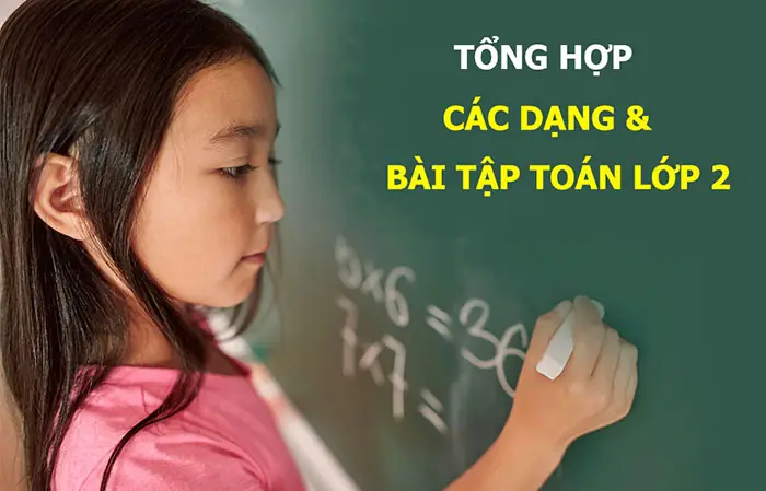 70 Bài Toán Lớp 2 Đầy Đủ Các Dạng Từ Cơ Bản Đến Nâng Cao
