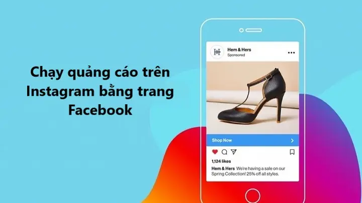 Chạy Quảng Cáo Giày Trên Instagram Có Bị Khóa Không?