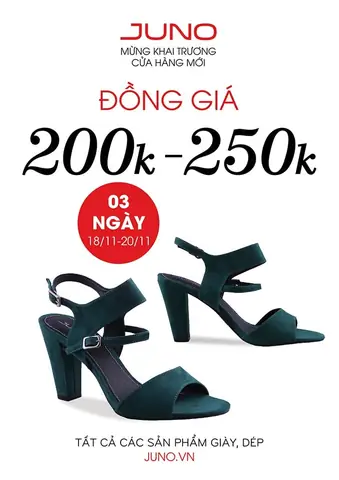 JUNO đồng giá giày 200K - 250k mừng khai trương cửa hàng 387 Nơ Trang Long, P.13, Q.Bình Thạnh, TP. HCM JUNO đồng giá giày 200K - 250k mừng khai trương cửa hàng 387 Nơ Trang Long, P.13, Q.Bình Thạnh, TP. HCM