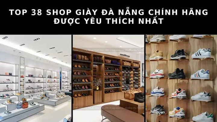 Top 38 shop giày Đà Nẵng chính hãng được yêu thích nhất
